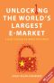 Unlocking the World's Largest E-Market