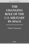 The Changing Role of the U.S. Military Space