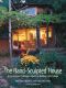 The Hand-Sculpted House · A Practical and Philosophical Guide to Building a Cob Cottage · The Real Goods Solar Living Book