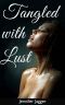 Tangled With Lust · A Life Changing Lesbian Experience