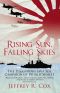 Rising Sun, Falling Skies