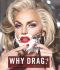 Why Drag?