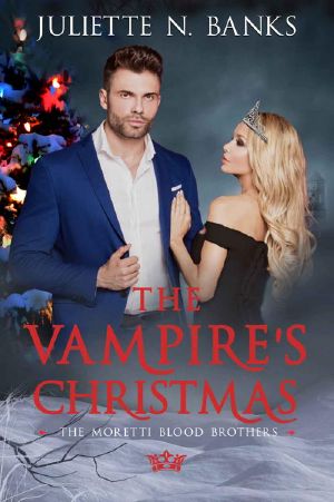 The Vampire's Christmas: A fated-mates paranormal romance (Moretti Blood Brothers Romance Book 5)