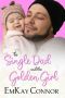 The Single Dad and the Golden Girl (That Girl and the Single Dad Book 3)