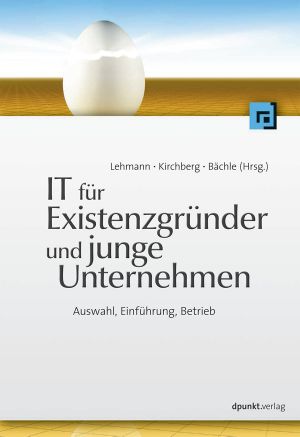 IT für Existenzgründer und junge Unternehmer