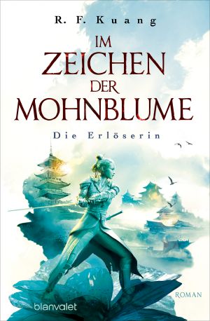 Im Zeichen der Mohnblume 3 - Die Erlöserin