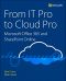 From IT Pro to Cloud Pro · Microsoft Office 365 and SharePoint Online (SHARLA SORGE's Library)