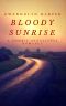 Bloody Sunrise · A Zombie Apocalypse Romance