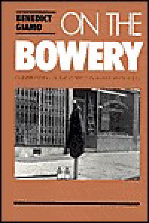 On the Bowery · Confronting Homelessness in American Society