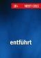 Entführt