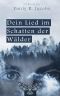 Dein Lied im Schatten der Wälder