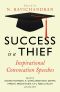 Success is a Thief · Inspirational Convocation Speeches