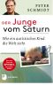 Der Junge vom Saturn · Wie ein autistisches Kind die Welt sieht