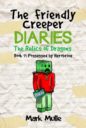 The Friendly Creeper Diaries