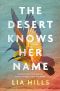 The Desert Knows Her Name