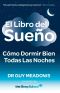 El Libro Del Sueno · Como Dormir Bien Todas Las Noches