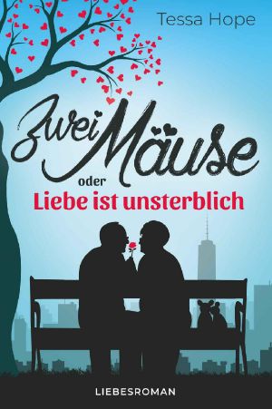 Zwei Mäuse oder · Liebe ist unsterblich