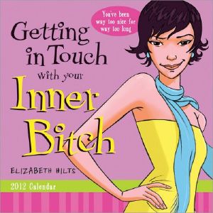 Getting in Touch With Your Inner Bitch Boxed Calendar