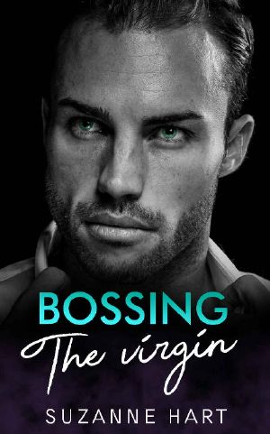 Bossing the Virgin · A Billionaire Single Dad Romance (Irresistible Bosses Book 1)