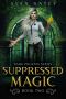 Suppressed Magic