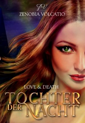 Love & Death · Tochter der Nacht