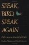 Speak Bird Speak Again