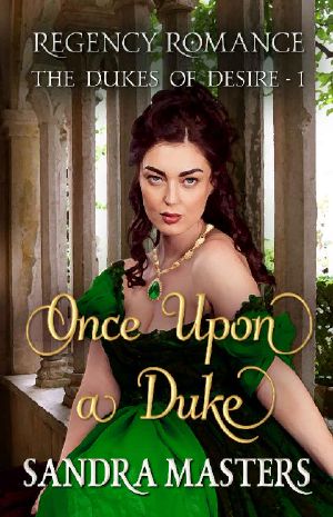 Once Upon a Duke: Regency Romance (The Dukes of Desire Book 1)