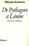 De Pythagore À Lénine · Des Activismes Idéologiques