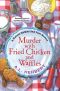 Murder With Fried Chicken and Waffles