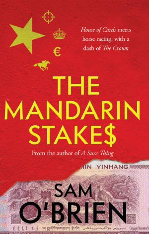 The Mandarin Stakes : House of Cards meets horse racing, with a dash of The Crown