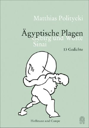 Ägyptische Plagen · Gebirg und Wüste Sinai · 13 Gedichte