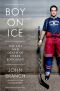 Boy on Ice · The Life and Death of Derek Boogaard