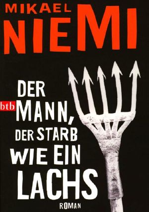 Der Mann, der starb wie ein Lachs