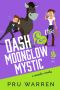 Dash & the Moonglow Mystic