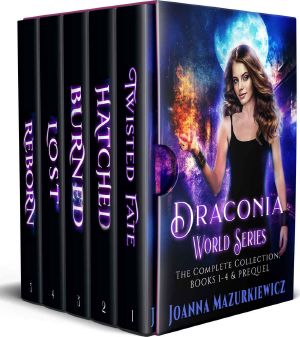 Draconia World Series. The Complete Urban Fantasy Collection · Twisted Fate, Hatched, Burned, Lost, Reborn