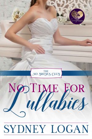 No Time for Lullabies · No Brides Club, Book 2