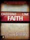 Crossing the Line of Faith · Help Your Friends Know God in a Style That Fits You