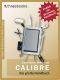 Calibre - das E-Book Multi-Tool - das große Handbuch