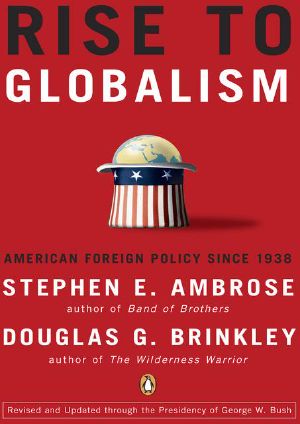 Rise to Globalism · American Foreign Policy Since 1938