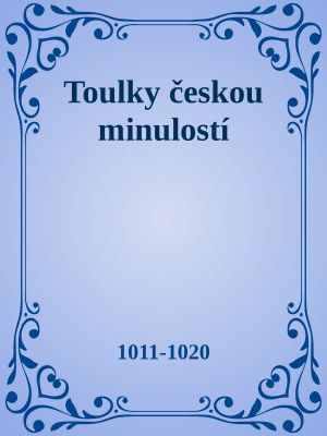 Toulky českou minulostí