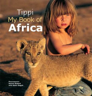 Tippi - My Book of Africa