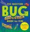 The Backyard Bug Book for Kids · Storybook, Insect Facts, and Activities