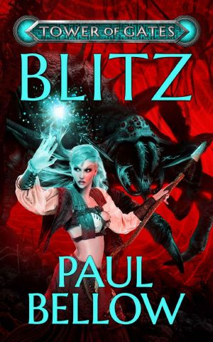 Blitz · A LitRPG Novel (Tower of Gates Book 6)