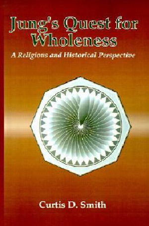 Jung's Quest for Wholeness · A Religious and Historical Perspective