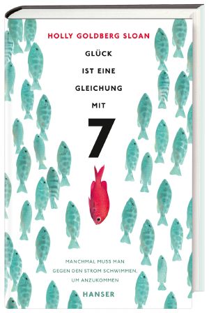 Glück ist eine Gleichung mit 7 · Manchmal muss man gegen den Strom schwimmen, um anzukommen