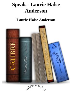 Speak - Laurie Halse Anderson