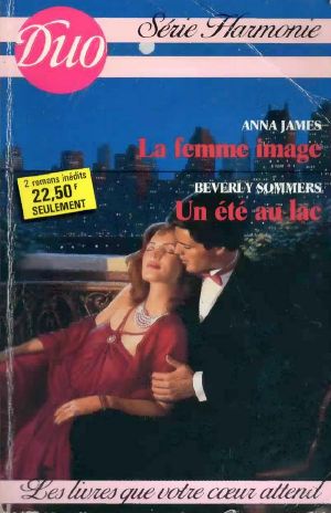 La femme image & Un été au lac