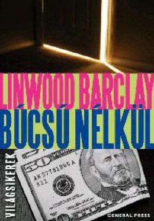 Linwood Barclay - Búcsú nélkül