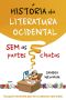 História Da Literatura Ocidental Sem as Partes Chatas