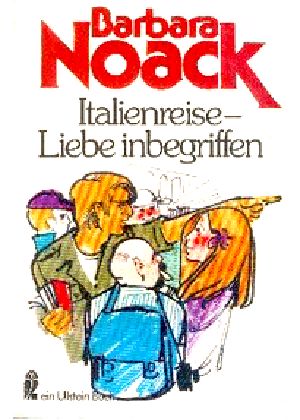 Italienreise · Liebe inbegriffen